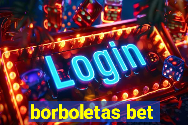 borboletas bet